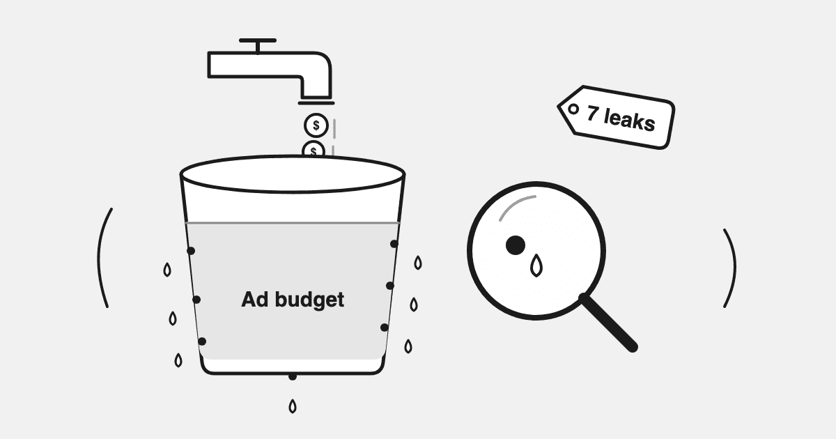 Ad Spend Leakage Audit: 7 Places Shopify Brands Waste Budget